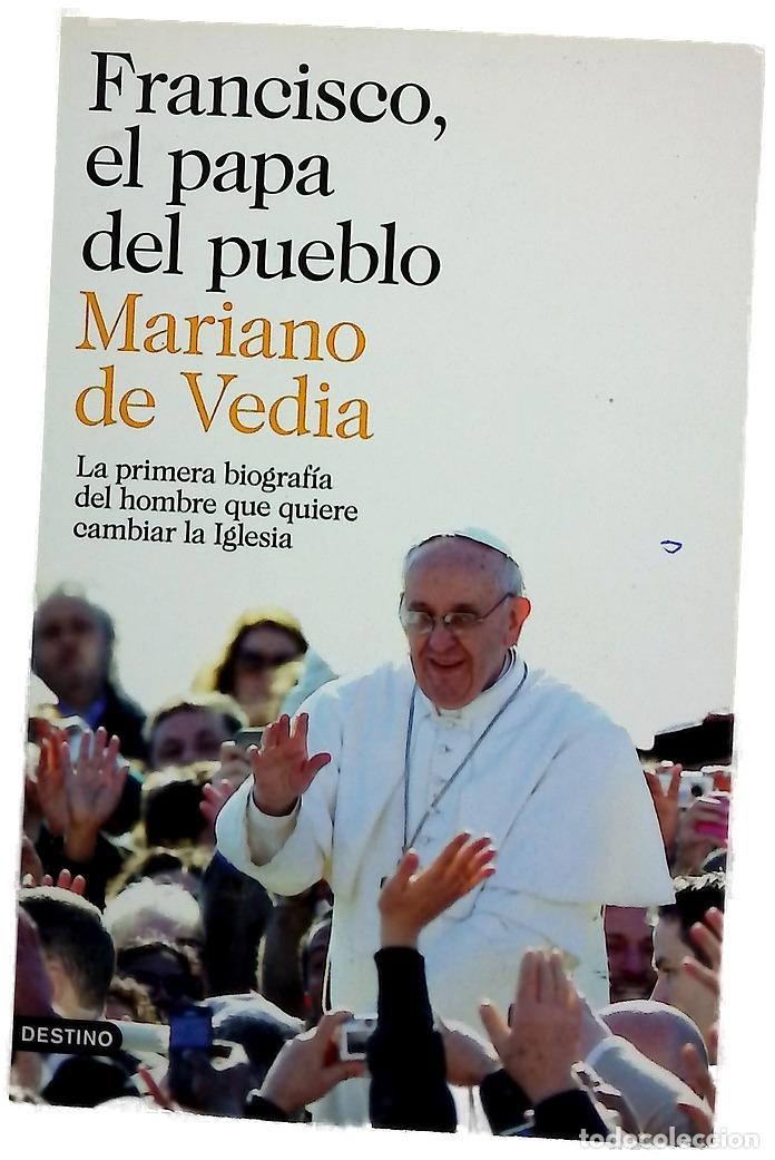 Libros: Francisco, el papa del pueblo : la primera biograf&iacute;a del hombre que quiere cambiar la Iglesia