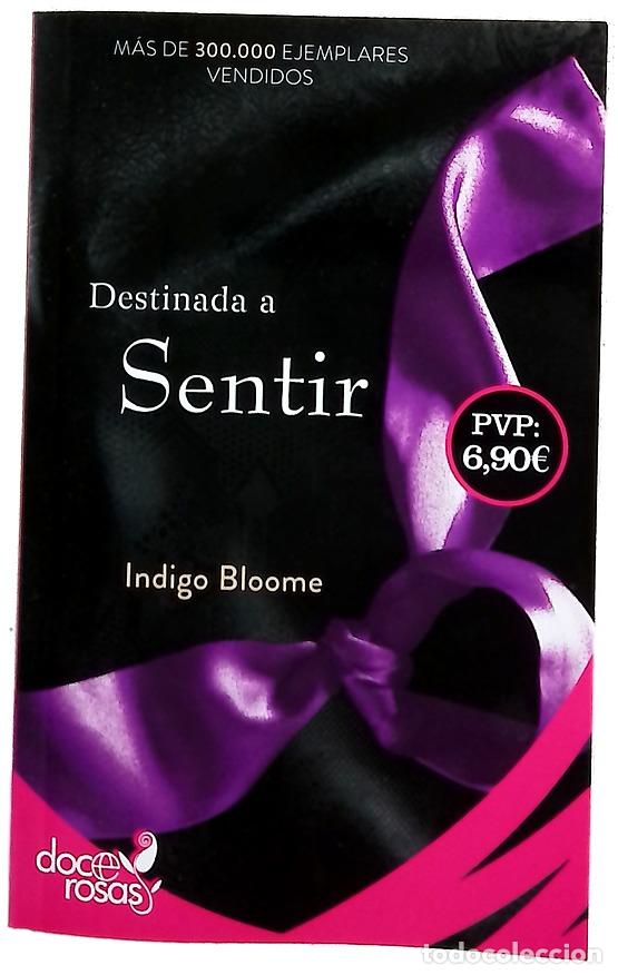 Libros: Destinada a sentir - Bloome, Indigo