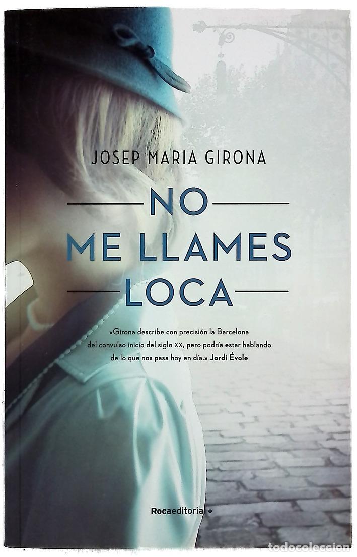 Libros: No me llames loca - Girona, Josep Maria