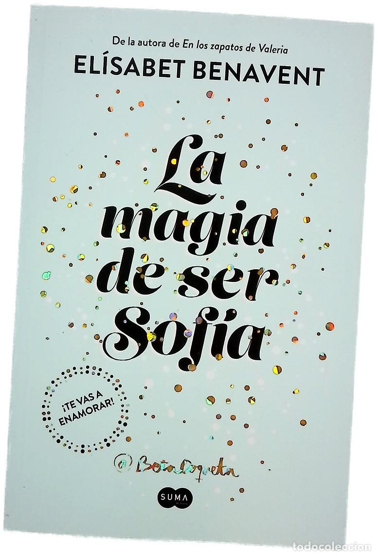 Libros: La magia de ser Sof&iacute;a - Benavent, El&iacute;sabet - Foto 1