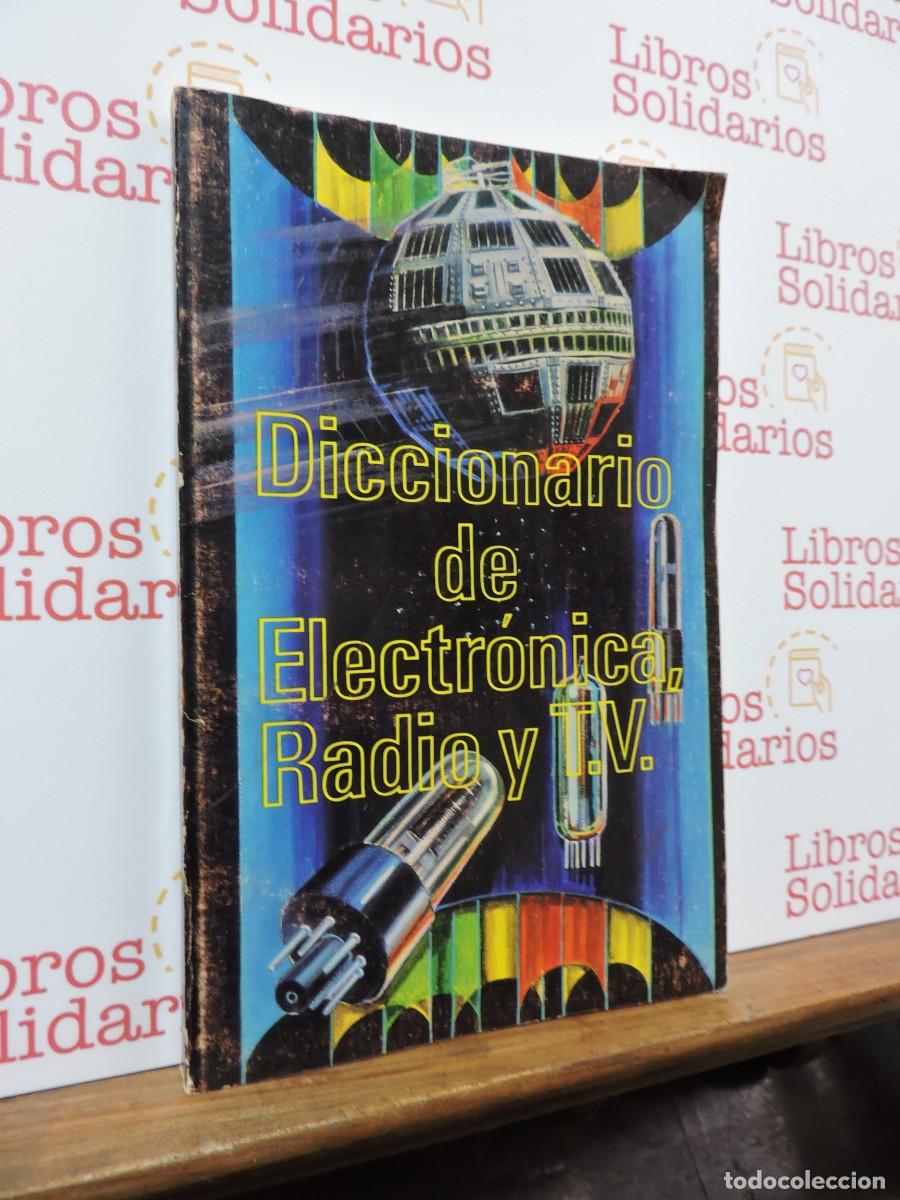 Libri di seconda mano: Diccionario de Electr&oacute;nica, Radio y T.V. Ed. Minerva books. 1966