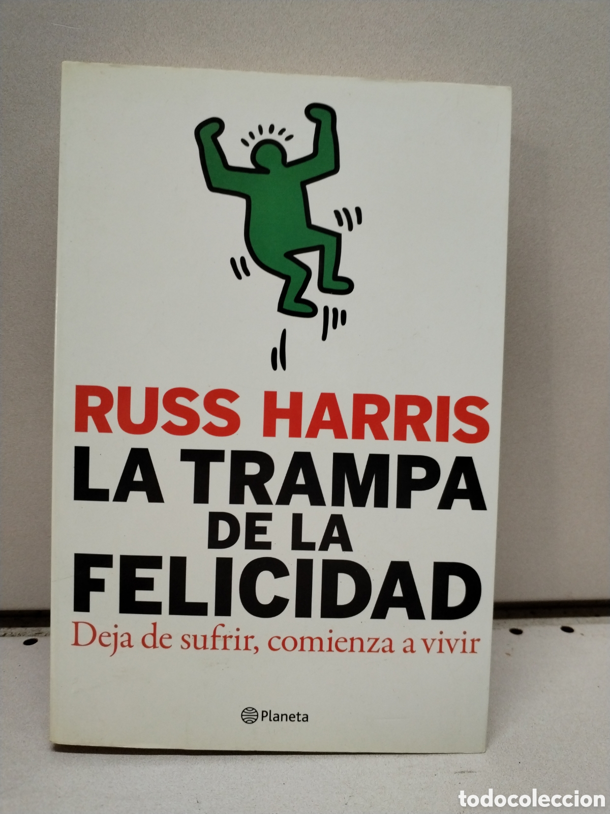 Libri di seconda mano: La trampa de la felicidad: Deja de sufrir, comienza a vivir - Harris, Russ