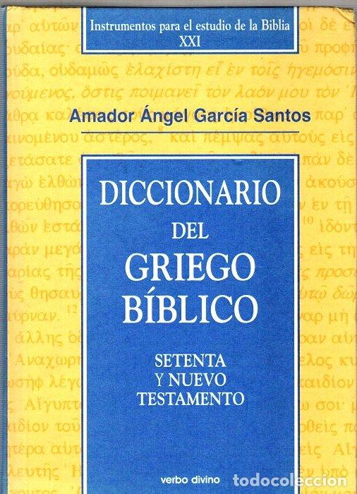 B&uuml;cher: Diccionario del griego b&iacute;blico. Setenta y nuevo testamento - Garc&iacute;a Santos, Amador &Aacute;ngel