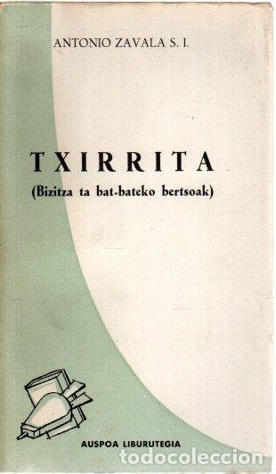 B&uuml;cher: Txirrita (bizitza ta bat bateko bertsoak) - Zavala, Antonio