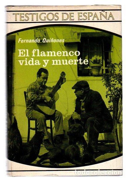 Livres: El flamenco vida y muerte - Qui&ntilde;ones, Fernando