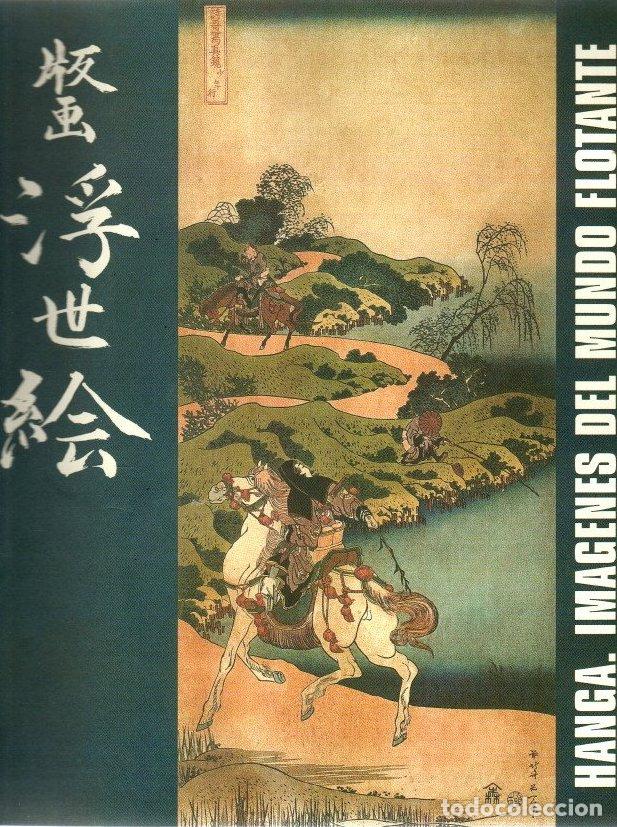 Livres: Hanga. Im&aacute;genes del mundo flotante. Xilograf&iacute;as japonesas - NO CONSTA AUTOR