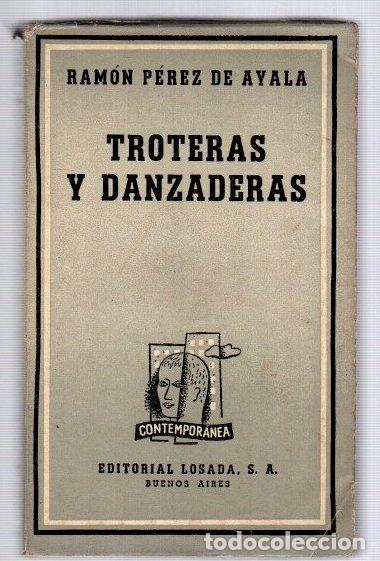 Livres: Troteras y danzaderas - P&eacute;rez de Ayala, Ram&oacute;n