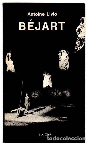 Livres: B&eacute;jart - Livio, Antoine