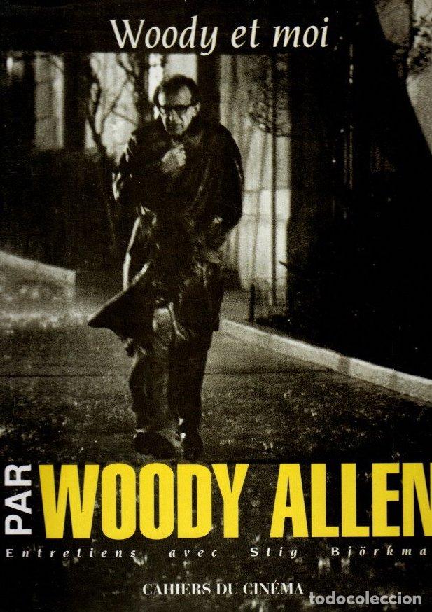 Livres: Woody et moi. Par Woody Allen. Entretiens avec Stig Bj&ouml;rkman - NO CONSTA AUTOR