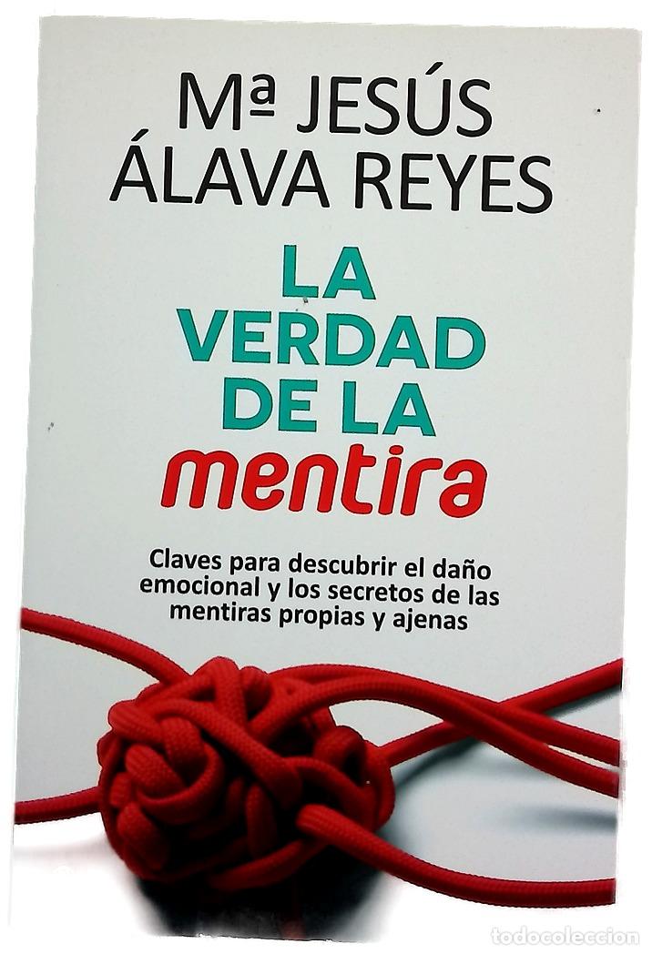 B&uuml;cher: La verdad de la mentira : claves para descubrir el da&ntilde;o emocional y los secretos de las mentiras ...
