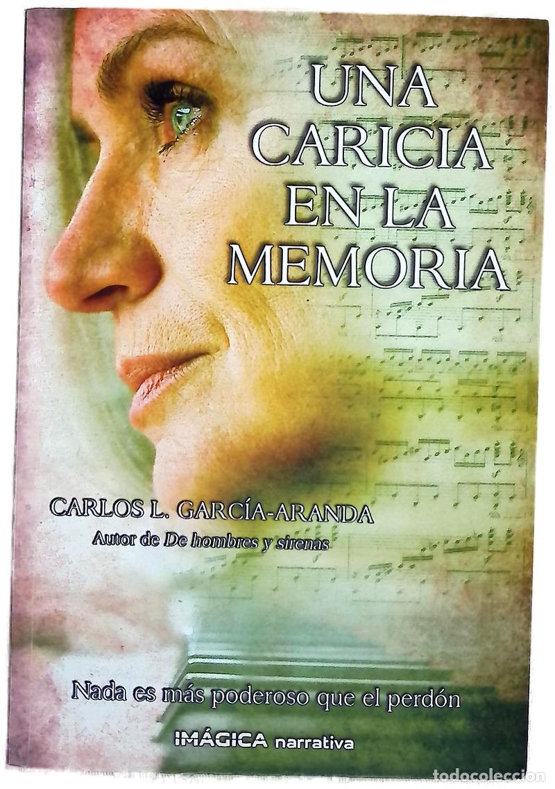 Libros: Una caricia en la memoria - Foto 1