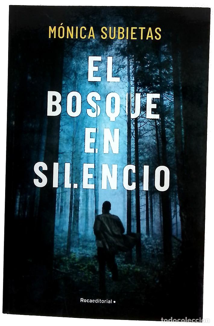 Libros: El bosque en silencio - Subietas, M&oacute;nica - Foto 1