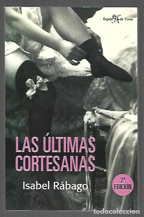 books: ULTIMAS CORTESANAS - LAS - RABAGO, ISABEL