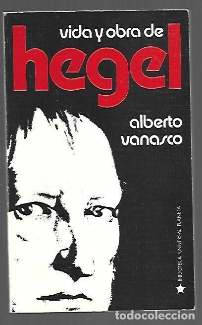 Libros: VIDA Y OBRA DE HEGEL - VANASCO, ALBERTO - Foto 1