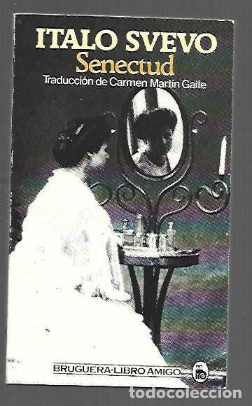 Libros: SENECTUD - SVEVO, ITALO - Foto 1