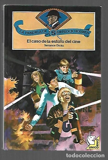 books: LA PANDILLA DE SHERLOCK HOLMES 4: EL CASO DE LA ESTAFA DEL CINE - DICKS, TERRANCE