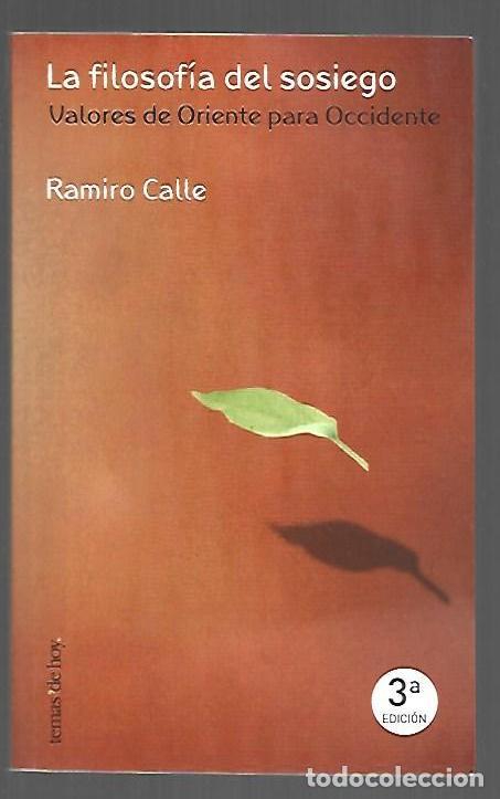 Livros em segunda m&atilde;o: FILOSOFIA DEL SOSIEGO - LA. VALORES DE ORIENTE PARA OCCIDENTE - CALLE, RAMIRO