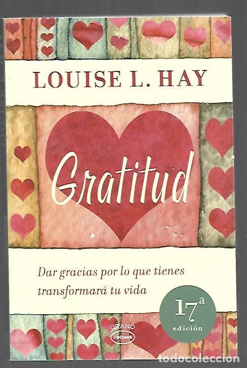 Livros em segunda m&atilde;o: GRATITUD. DAR GRACIAS POR LO QUE TIENES TRANSFORMARA TU VIDA - HAY, LOUISE L.