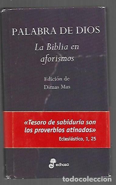 Libri di seconda mano: PALABRA DE DIOS. LA BIBLIA EN AFORISMOS - VARIOS (EDICION DE DIMAS MAS)