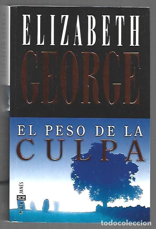 Libros: PESO DE LA CULPA - EL - GEORGE, ELIZABETH - Foto 1