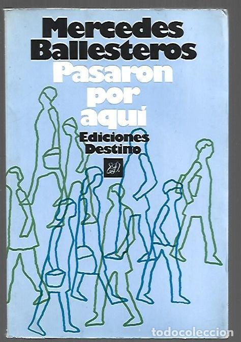 books: PASARON POR AQUI - BALLESTEROS, MERCEDES