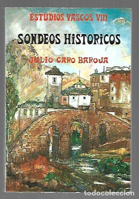 Libros: ESTUDIOS VASCOS VIII: SONDEOS HISTORICOS - CARO BAROJA, JULIO
