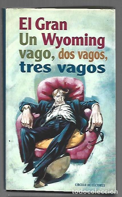 Livros em segunda m&atilde;o: VAGO, DOS VAGOS, TRES VAGOS - UN - EL GRAN WYOMING