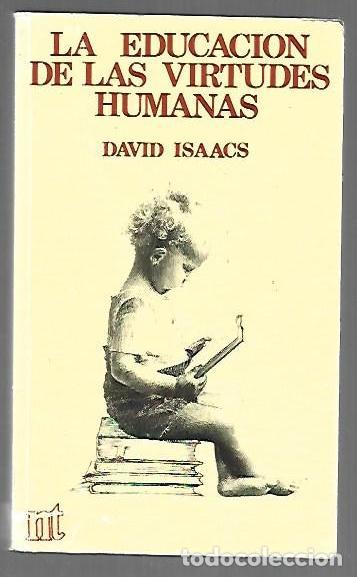 Libros: EDUCACION DE LAS VIRTUDES HUMANAS - LA - ISAACS, DAVID - Foto 1