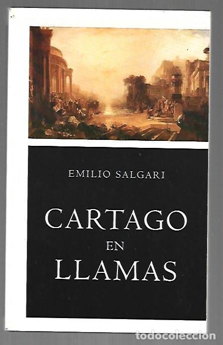 Libri di seconda mano: CARTAGO EN LLAMAS - SALGARI, EMILIO