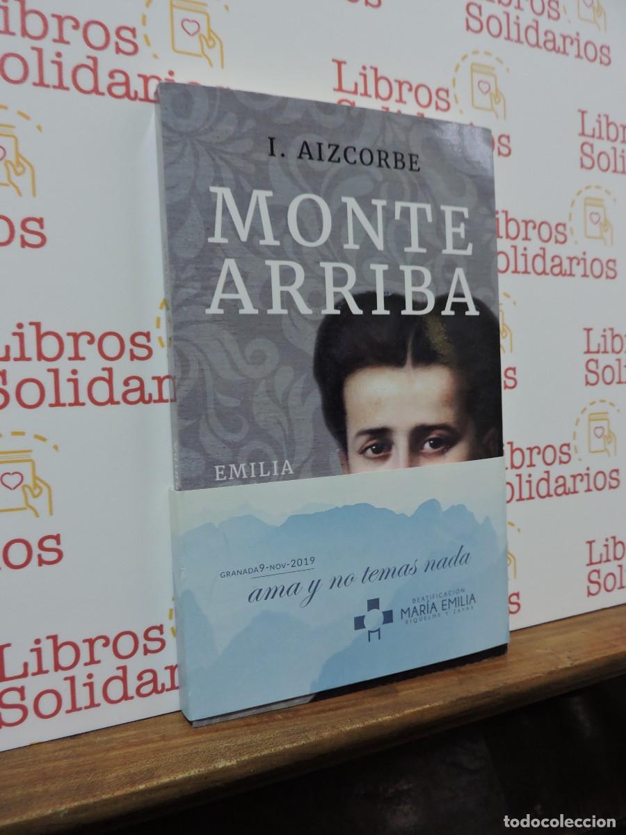 Libros: Monte Arriba. Emilia Riquelma 1847-1940. AIZCORBE, I. Ed. Herder. Barcelona, 1981