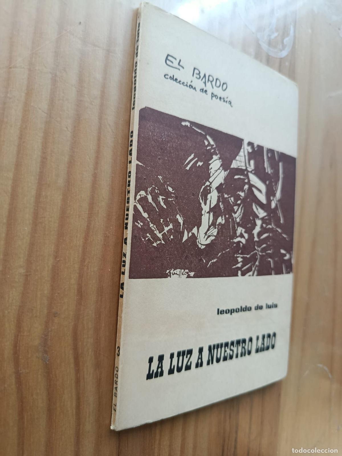 Libros: LA LUZ A NUESTRO LADO (DEDICADO Y FIRMADO POR EL AUTOR) - LEOPOLDO DE LUIS