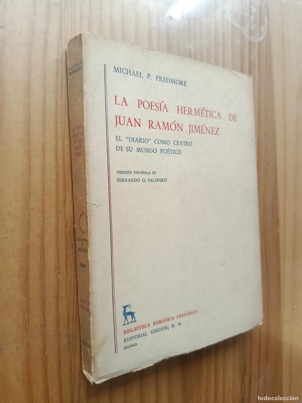 Libros: LA POES&Iacute;A HERM&Eacute;TICA DE JUAN RAM&Oacute;N JIM&Eacute;NEZ - MICHAEL P. FREDMORE