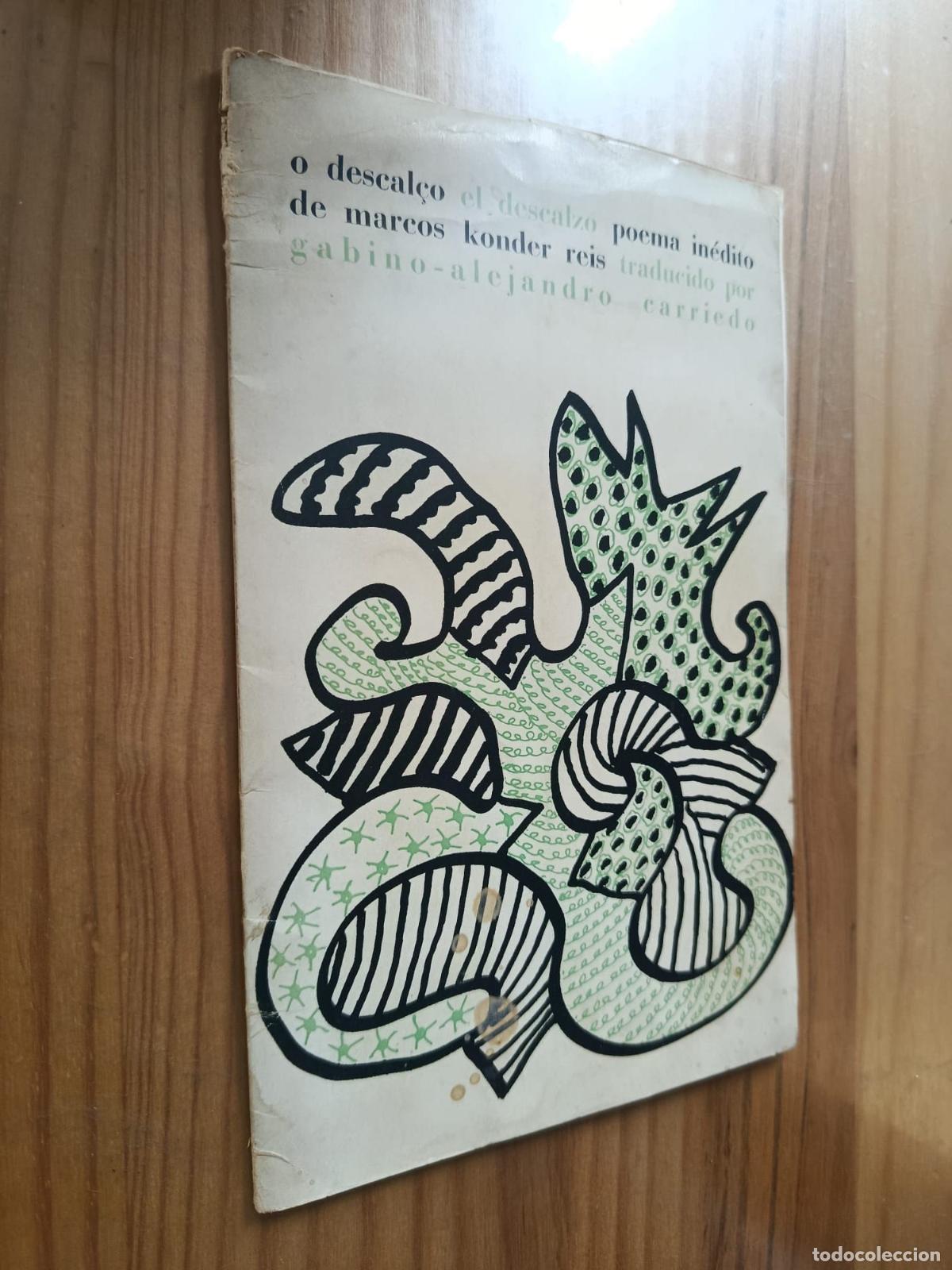 Libros: O DESCAL&Ccedil;O EL DESCALZO poema in&eacute;dito traducido por Gabino-Alejandro Carriedo - Marcos Konder Reis