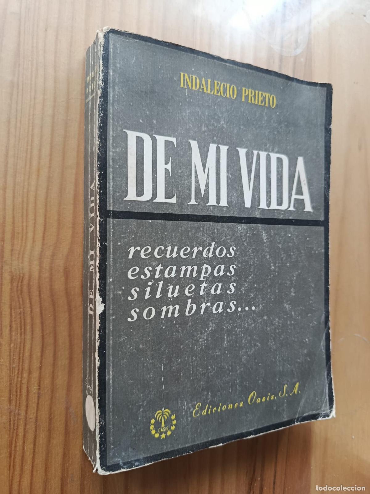 Libros: DE MI VIDA. RECUERDOS, ESTAMPAS, SILUETAS, SOMBRAS. - INDALECIO PRIETO - Foto 1