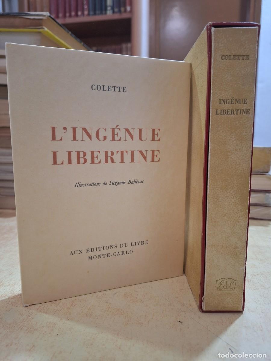 books: L'ING&Eacute;NUE LIBERTINE. Illustrations de SUZANNE BALLIVET. - COLETTE.