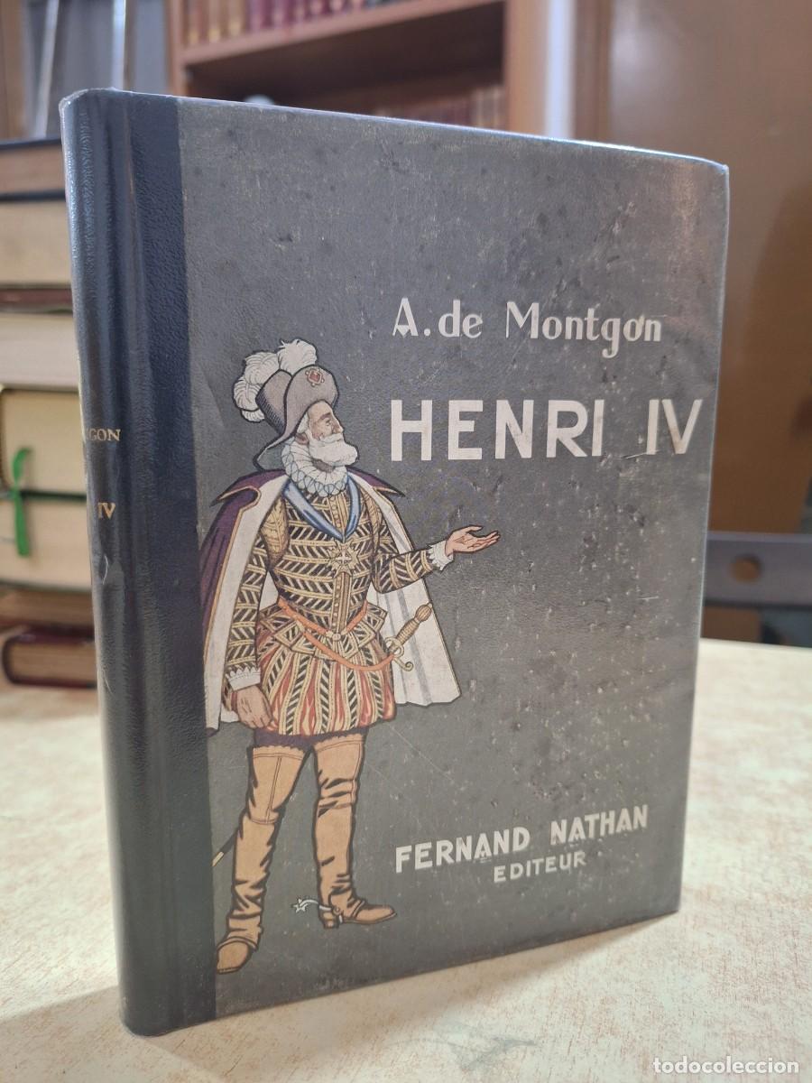 Libri di seconda mano: HENRI IV. - A. de MONTGON.