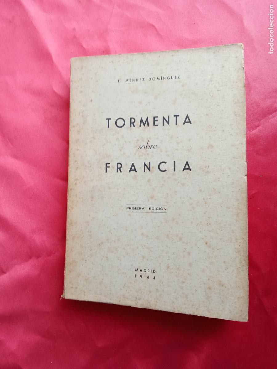 Libros: Tormenta sobre Francia. L. M&eacute;ndez Dom&iacute;nguez L.16184-2148