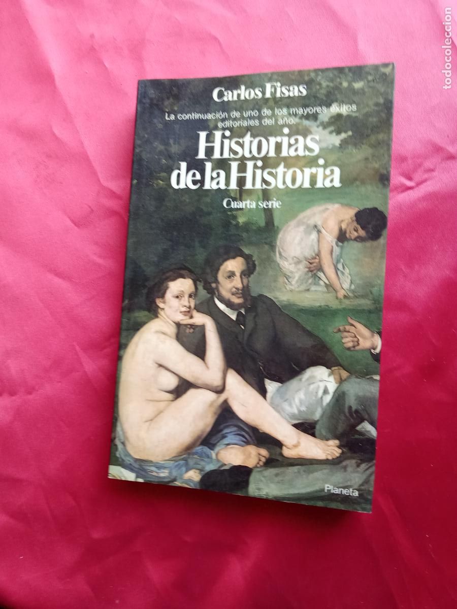 Libros: Historias de la Historia (Cuarta serie). Carlos Fisas L.16184-2149
