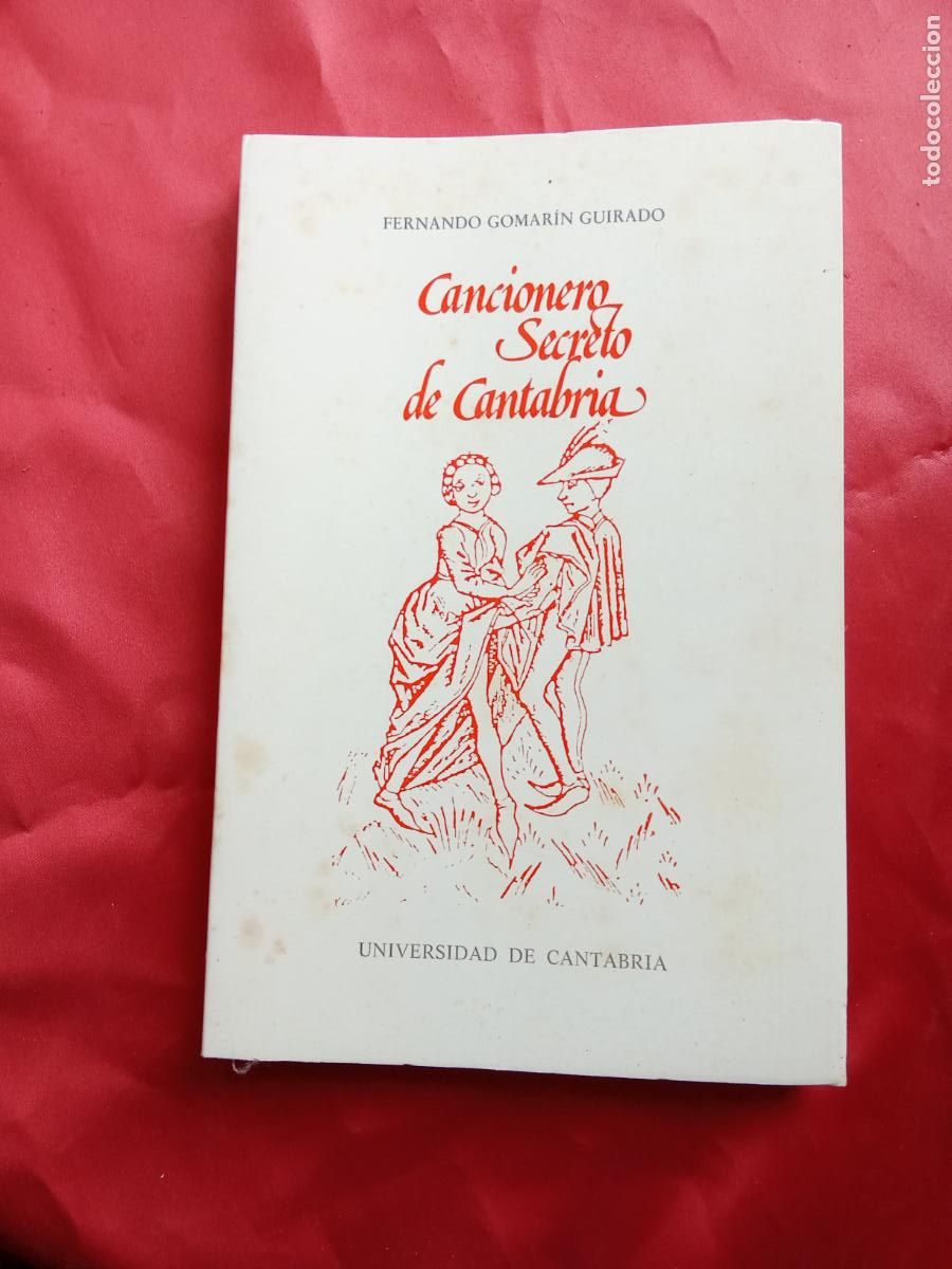 Libros: Cancionero secreto de Cantabria. Fernando Gomar&iacute;n Guirado L.16184-2150