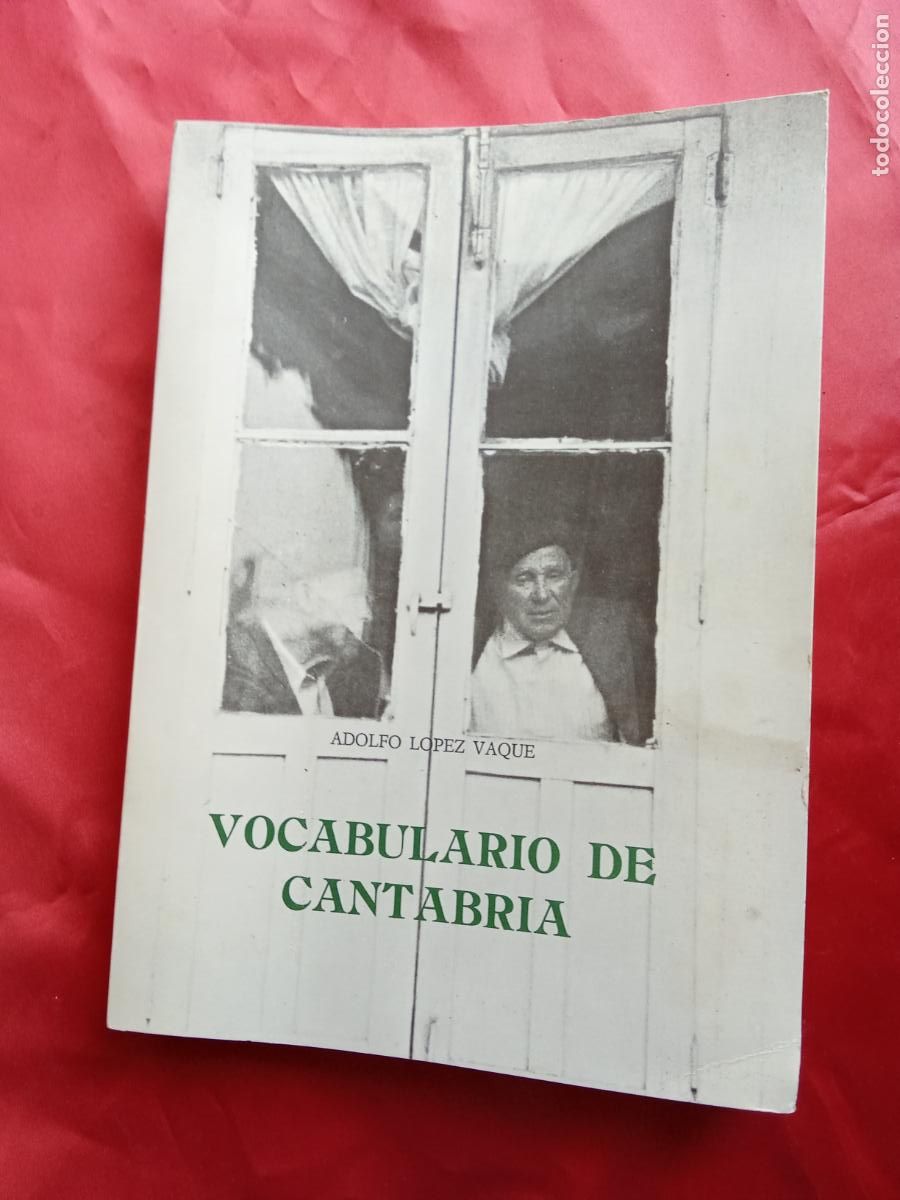 Libros: Vocabulario de Cantabria. Adolfo L&oacute;pez Vaque L.16184-2151