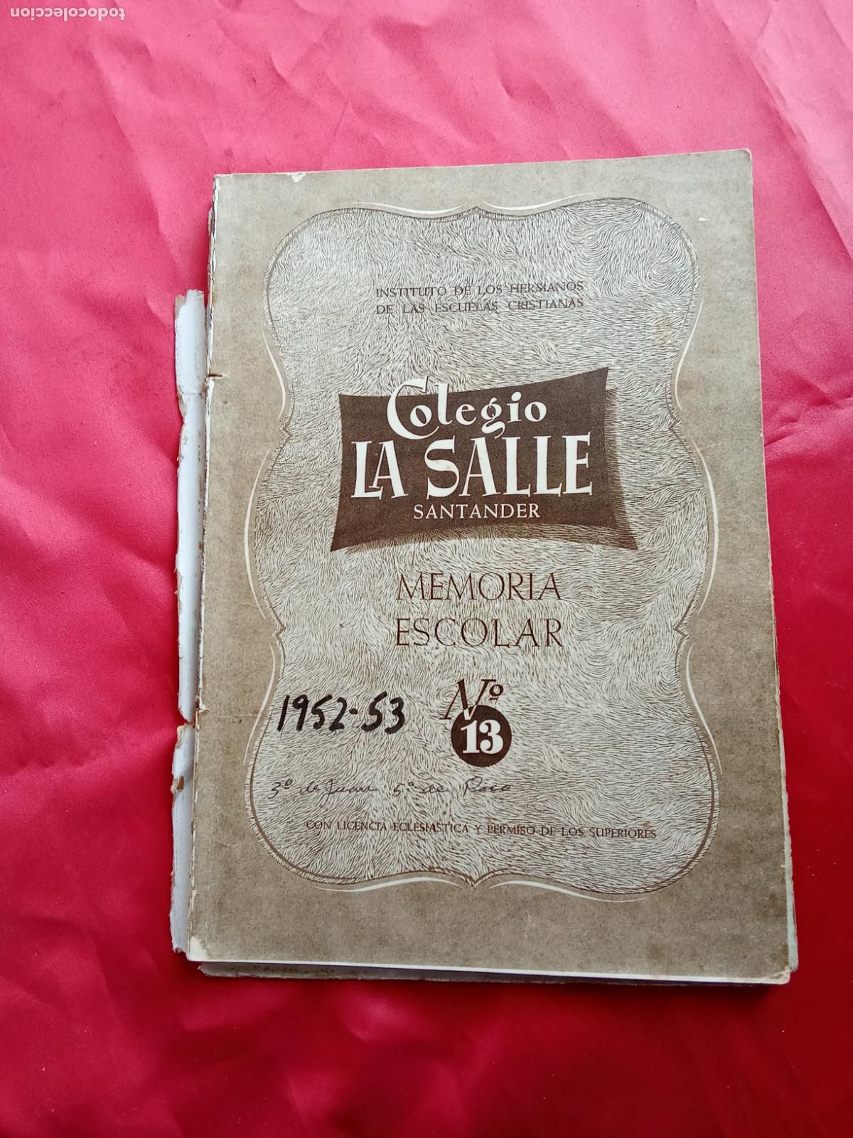 Libros: Colegio de la Salle. Memoria escolar 1952-53 N&ordm;13. Santander L.16184-2155