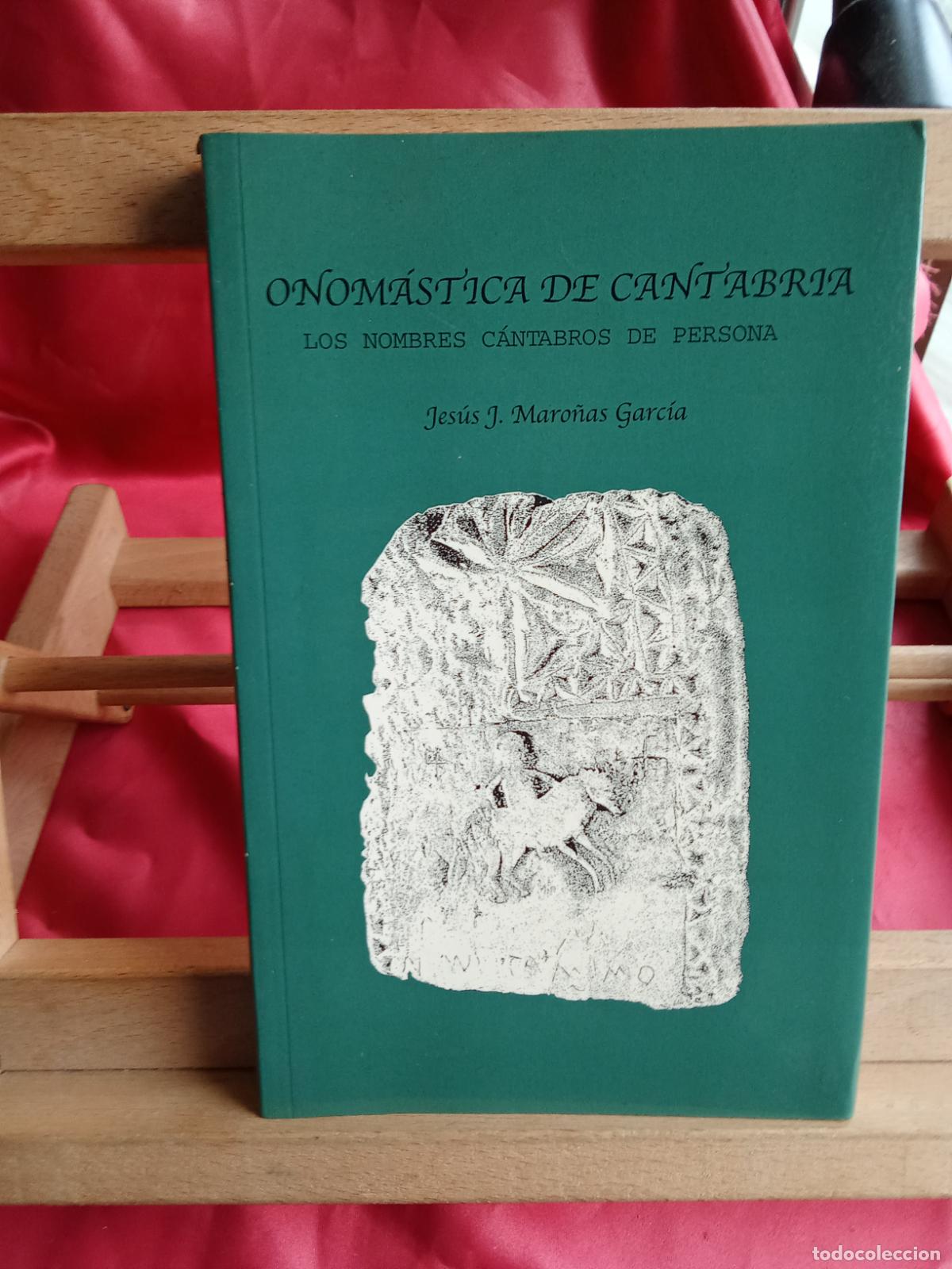 Libros: Onom&aacute;stica de Cantabria. Jes&uacute;s J. Maro&ntilde;as Garc&iacute;a L.16184-2164