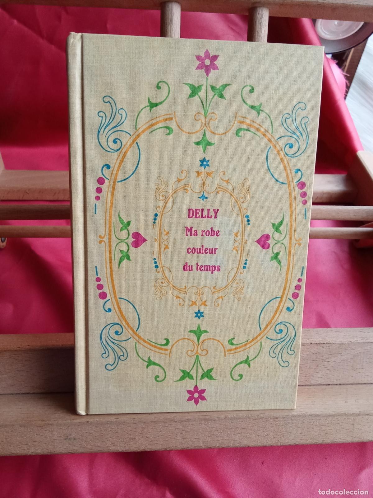 Libros: Ma robe couler du temps. Delly L.16184-2173 franc&eacute;s