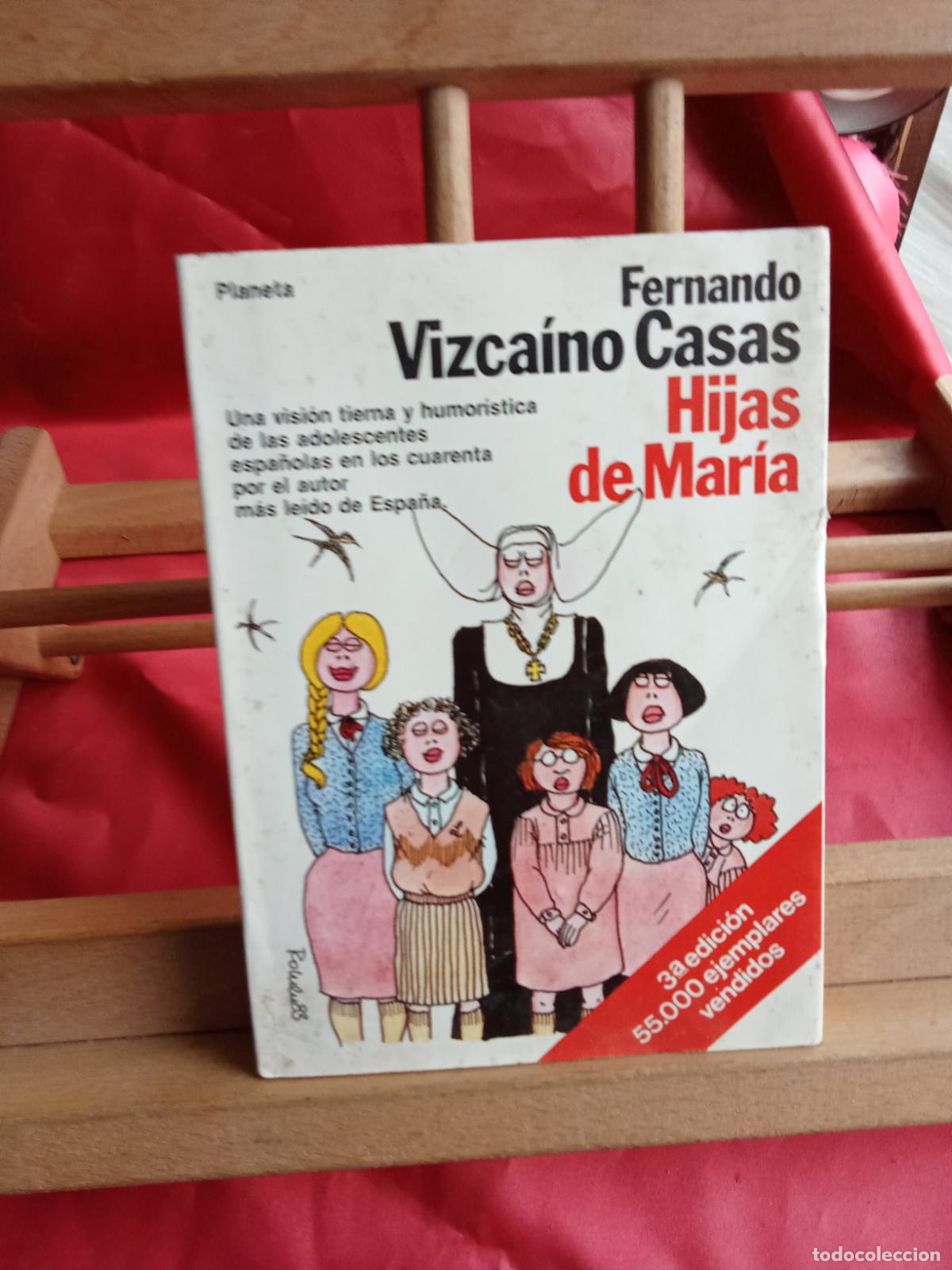Libros: Hijas de Mar&iacute;a. Fernando Vizca&iacute;no Casas L.16184-2175