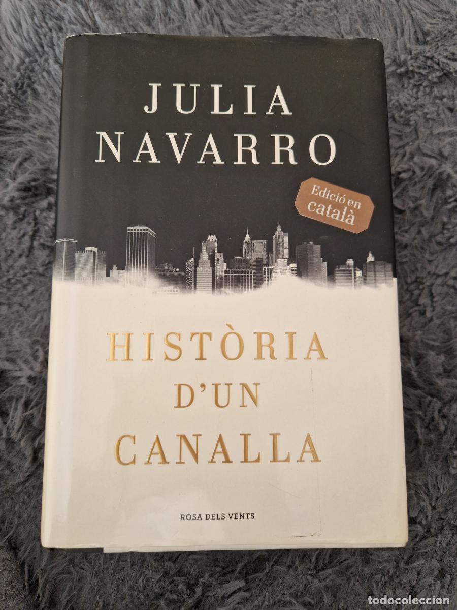 Libros: Hist&ograve;ria dun canalla - Julia Navarro - Foto 2