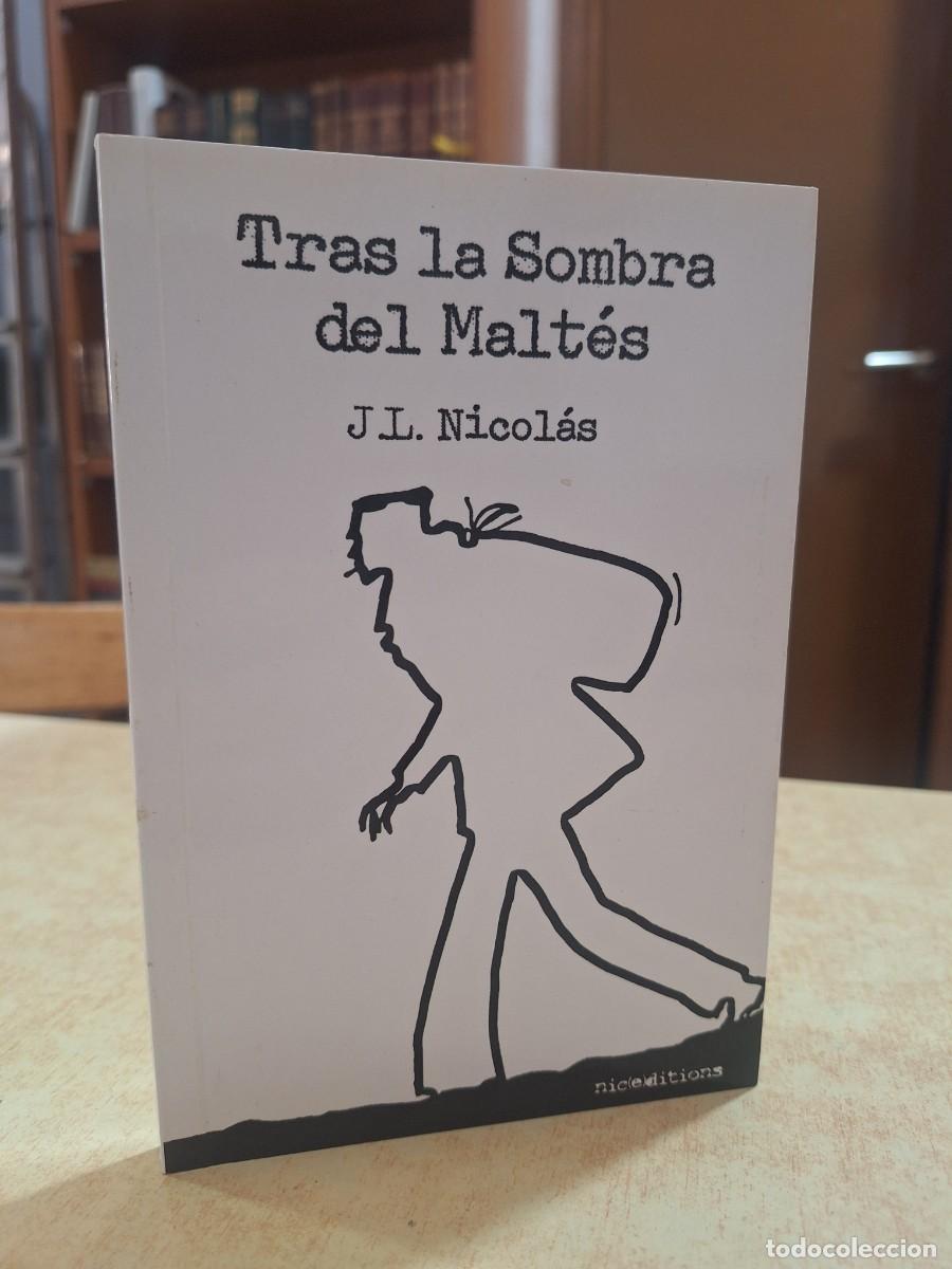 Libros: TRAS LA SOMBRA DEL MALT&Eacute;S. - J.L. NICOL&Aacute;S. - Foto 1