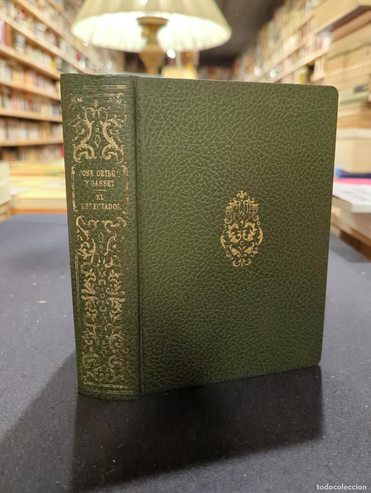 El espectador - Jos&eacute; Ortega y Gasset