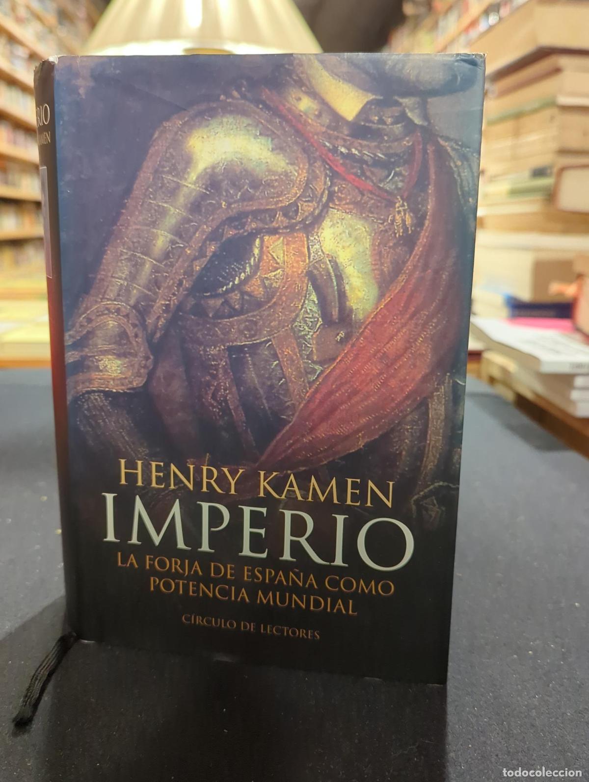 Libri di seconda mano: Imperio. La Forja De Espa&ntilde;a Como Potencia Mundial - Henry Kamen