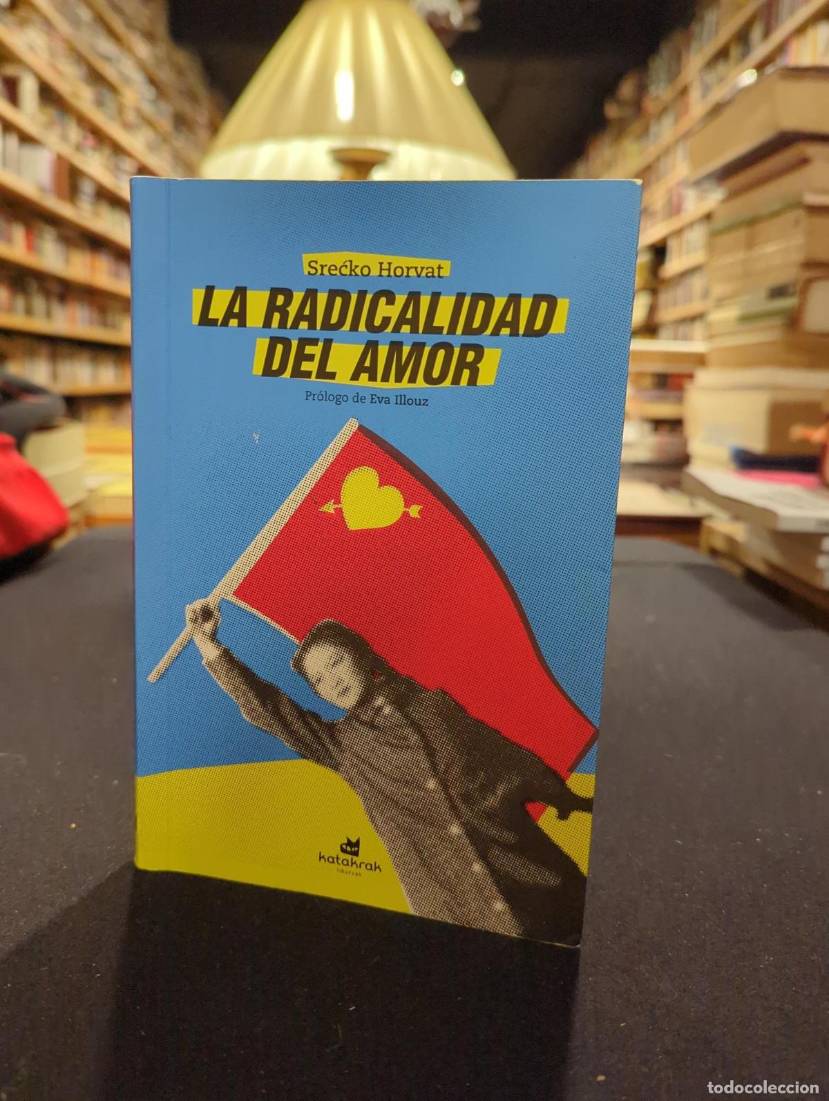 B&uuml;cher: La radicalidad del amor - Srecko Horvat