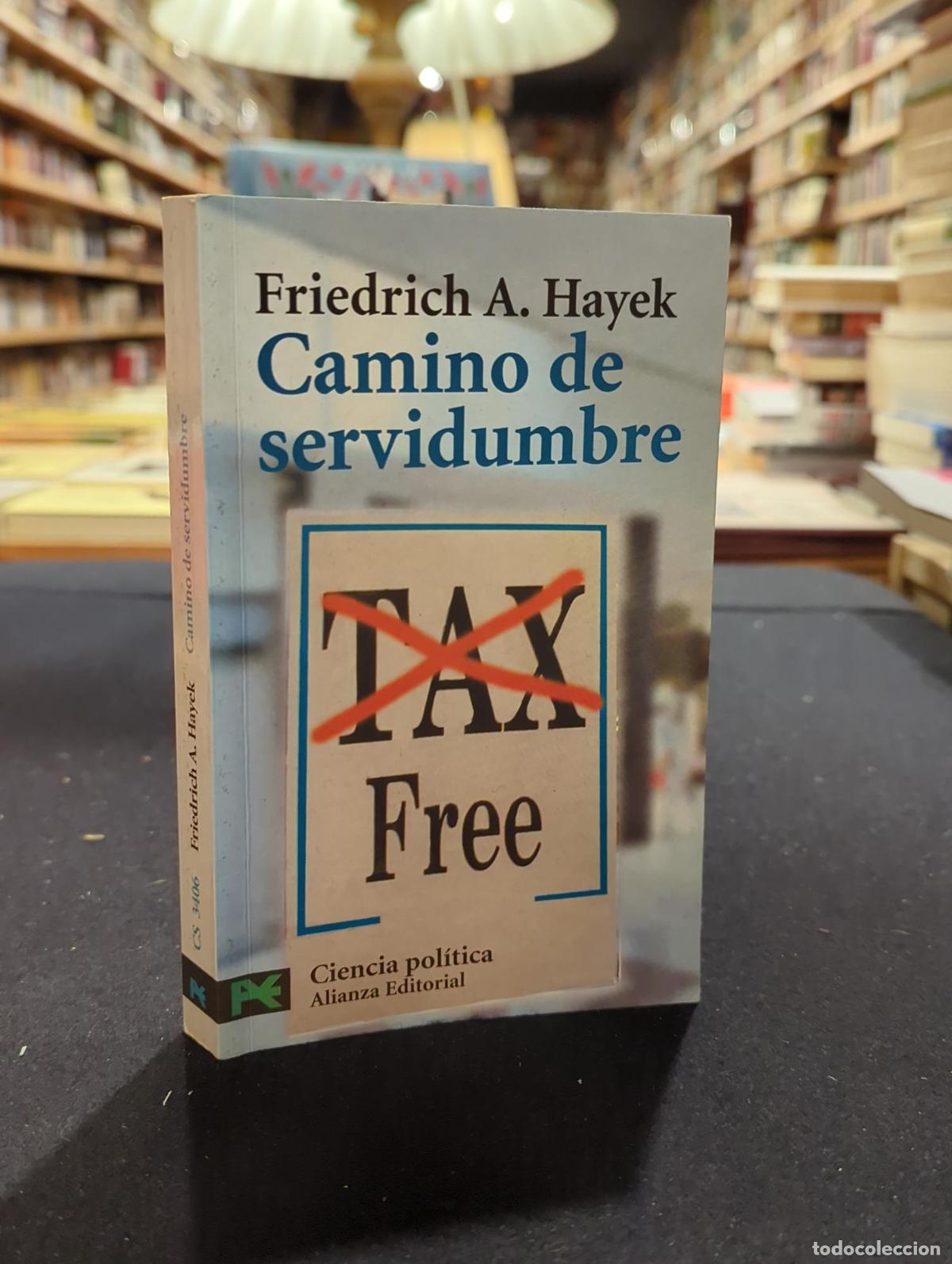 B&uuml;cher: Camino de servidumbre - Friedrich A. Hayek